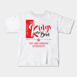April Birthday King Kids T-Shirt